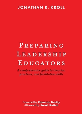 Preparing Leadership Educators - Jonathan R. Kroll