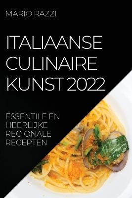 Italiaanse Culinaire Kunst 2022 - Mario Razzi