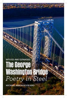 The George Washington Bridge - Michael Aaron Rockland