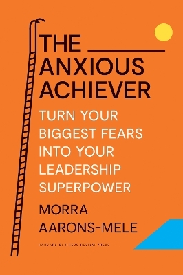 The Anxious Achiever