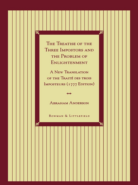 The Treatise of the Three Impostors and the Problem of Enlightenment - Abraham Anderson