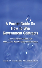 Pocket Guide on How to Win Government Contracts -  Mark W. Mansfield