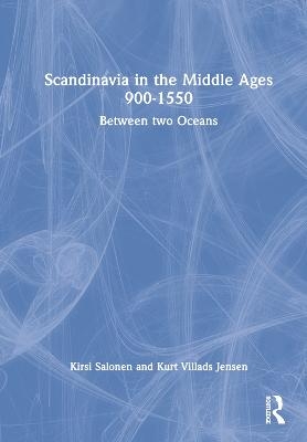 Scandinavia in the Middle Ages 900-1550