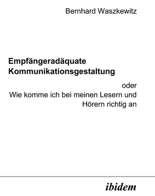 Empfängeradäquate Kommunikationsgestaltung