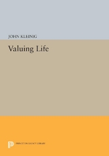 Valuing Life - John Kleinig