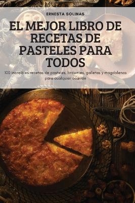 El Mejor Libro de Recetas de Pasteles Para Todos