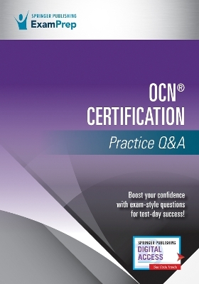 OCN&reg; Certification Practice Q&A -  Springer Publishing Company