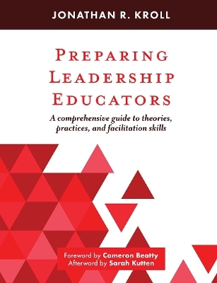 Preparing Leadership Educators - Jonathan R. Kroll