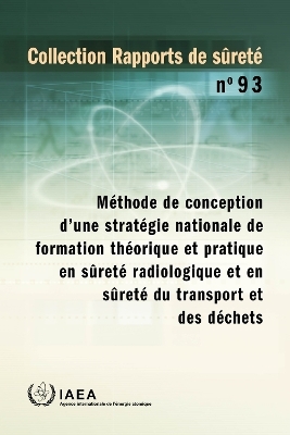 A Methodology for Establishing a National Strategy for Education and Training in Radiation, Transport and Waste Safety
