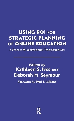 Using ROI for Strategic Planning of Online Education - 