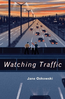 Watching Traffic - Jane Ozkowski