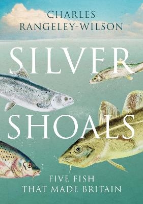 Silver Shoals - Charles Rangeley-Wilson