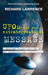 UFOs and the Extraterrestrial Message -  Richard Lawrence