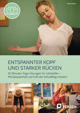 Entspannter Kopf und starker R&uuml;cken - Katina Kuhn
