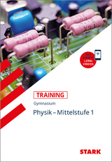STARK Physik 1 Mittelstufe - Training Gymnasium - Grundwissen, Aufgaben und Lösungen - Borges, Florian