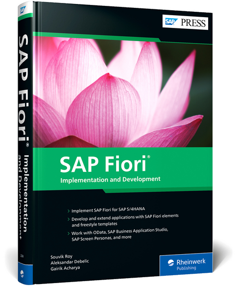SAP Fiori: Implementation and Development - Souvik Roy, Aleksander Debelic, Gairik Acharya