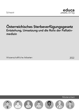 &Ouml;sterreichisches Sterbeverf&uuml;gungsgesetz - Maximilian Schwarz