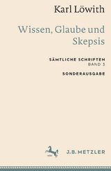 Karl L&ouml;with: Wissen, Glaube und Skepsis - Karl L&ouml;with