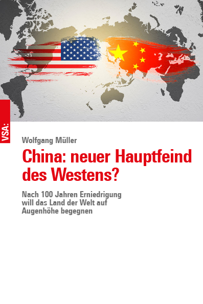 China: neuer Hauptfeind des Westens? - Wolfgang M&uuml;ller