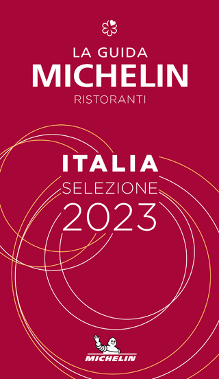 Italia - The MICHELIN Guide 2023: Restaurants (Michelin Red Guide)