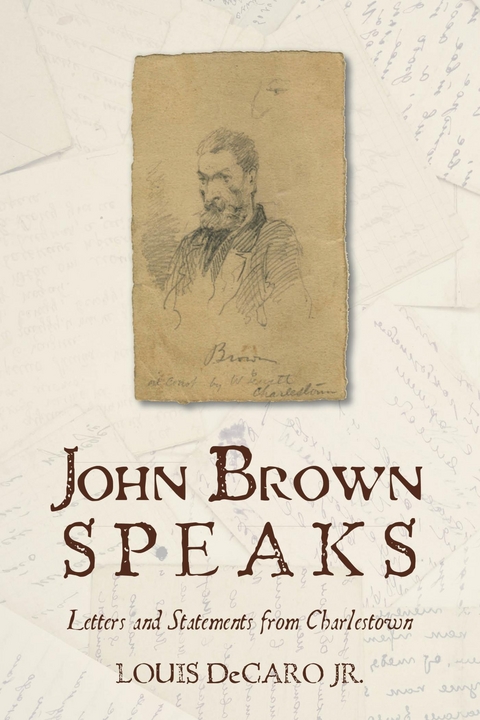 John Brown Speaks -  Louis DeCaro Jr.