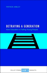 Betraying a Generation - Patrick Ainley