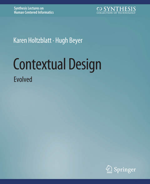 Contextual Design - Karen Holtzblatt, Hugh Beyer