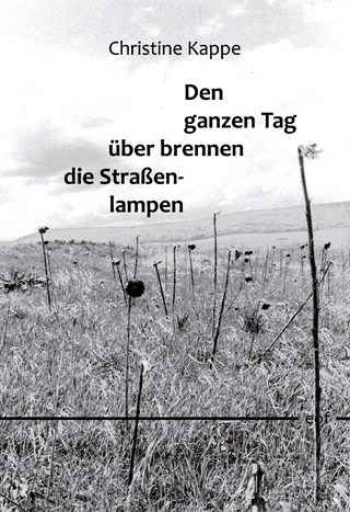 Den ganzen Tag über brennen die Straßenlampen