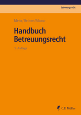 Handbuch Betreuungsrecht - Meier, Sybille M.; Deinert, Horst