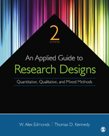 An Applied Guide to Research Designs - W. Alex Edmonds, Thomas D. Kennedy