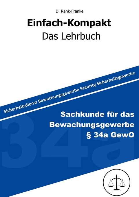 Sachkundeprüfung gem. § 34a GewO - Denis Rank-Franke