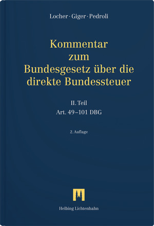 Kommentar zum Bundesgesetz &uuml;ber die direkte Bundessteuer - Peter Locher, Ernst Giger, Andrea Pedroli