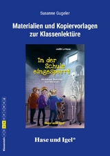 Begleitmaterial: In der Schule eingesperrt - Susanne Gugeler