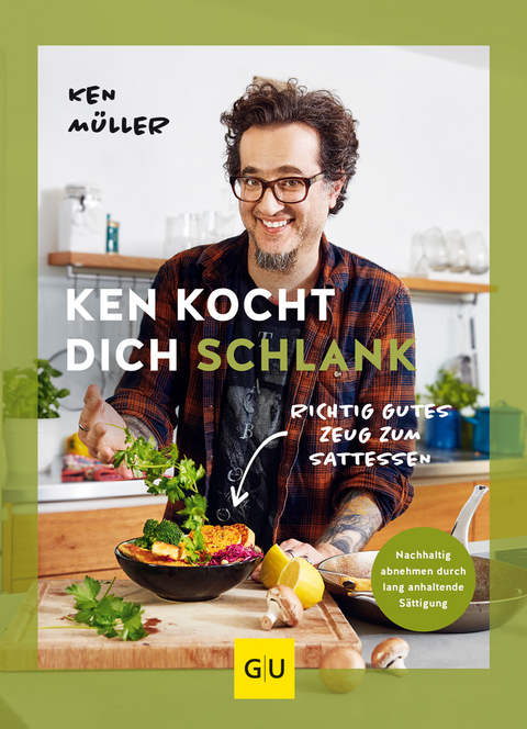 Ken kocht dich schlank - Ken M&uuml;ller