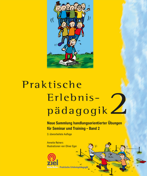 Praktische Erlebnispädagogik Band 2 - Annette Reiners