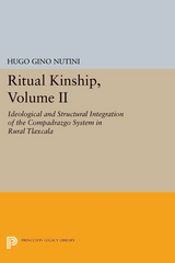 Ritual Kinship, Volume II - Hugo Gino Nutini