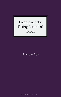 Enforcement by Taking Control of Goods - Christopher Royle