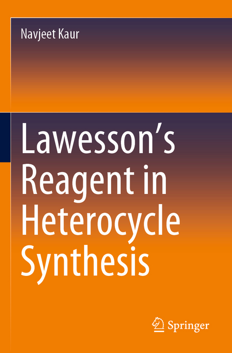 Lawesson&rsquo;s Reagent in Heterocycle Synthesis - Navjeet Kaur