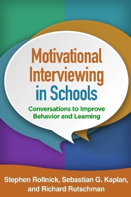 Motivational Interviewing in Schools - Stephen Rollnick, Sebastian G. Kaplan, Richard Rutschman