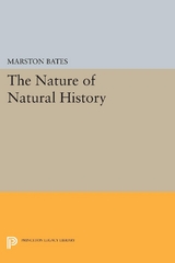 The Nature of Natural History - Marston Bates