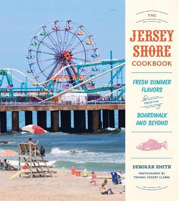 The Jersey Shore Cookbook - Deborah Smith