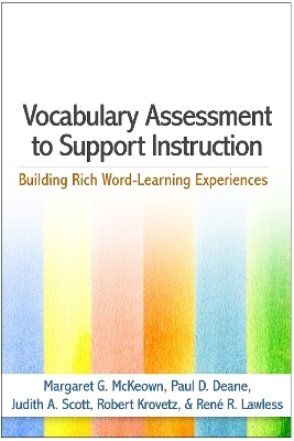 Vocabulary Assessment to Support Instruction - Margaret G. McKeown, Paul D. Deane, Judith A. Scott, Robert Krovetz, Rene R. Lawless