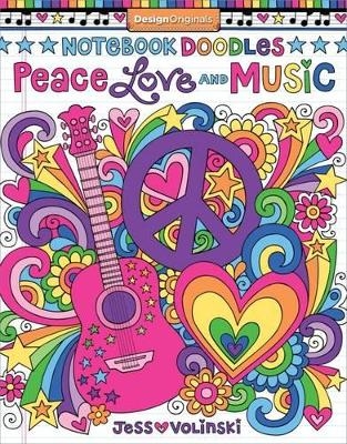 Notebook Doodles Peace, Love, and Music - Jess Volinski