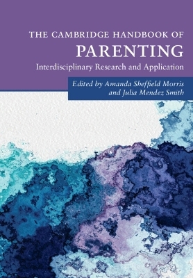 The Cambridge Handbook of Parenting
