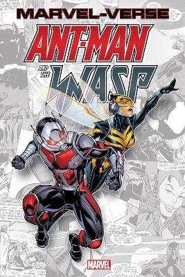 Marvel-Verse: Ant-Man & The Wasp - Roberto Aguirre-Sacasa, Will C Pilgrim, David Michelinie