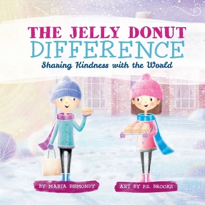 The Jelly Donut Difference - Maria Dismondy