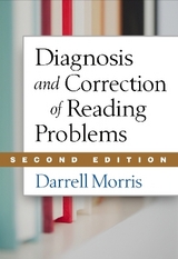 Diagnosis and Correction of Reading Problems, Second Edition - Morris, Darrell