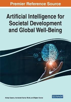 Artificial Intelligence for Societal Development and Global Well-Being - 