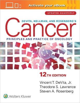 DeVita, Hellman, and Rosenberg's Cancer - Jr. DeVita  Vincent T., Steven A. Rosenberg, Theodore S. Lawrence