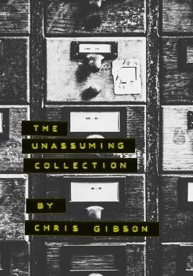 The Unassuming Collection - Chris Gibson